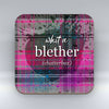 Whit a Blether - Coaster