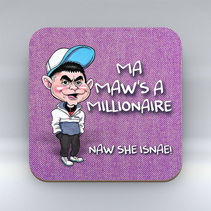 Ma Maws a Millionaire - Coaster