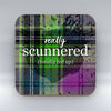 Scunnered -  Coaster