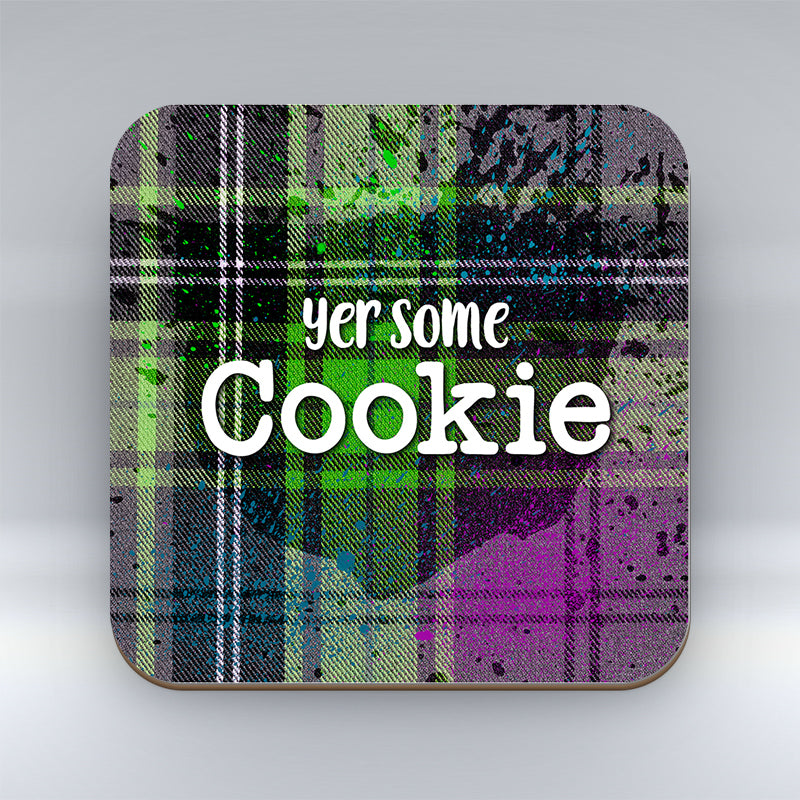 Yer some Cookie - Coaster