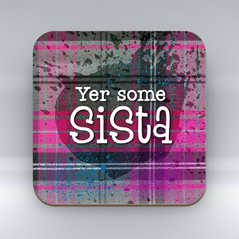 Yer some Sista - Coaster