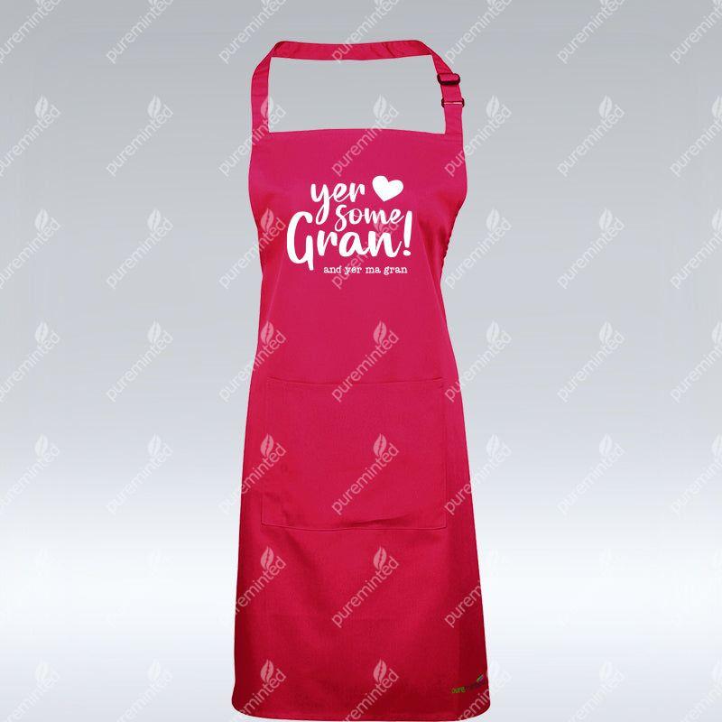 Yer Some Gran  - Apron