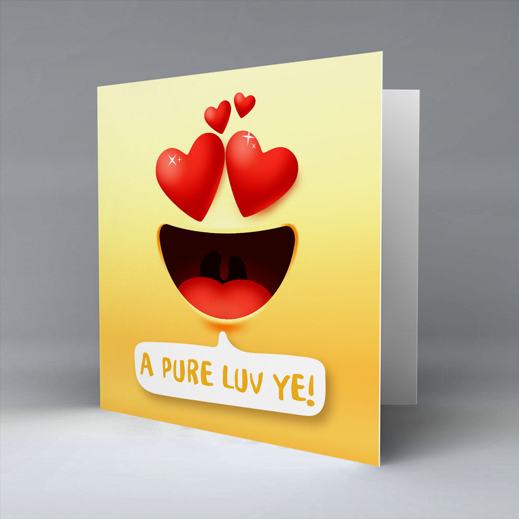 A Pure Luv Ye Emoji Text - Greetings Card