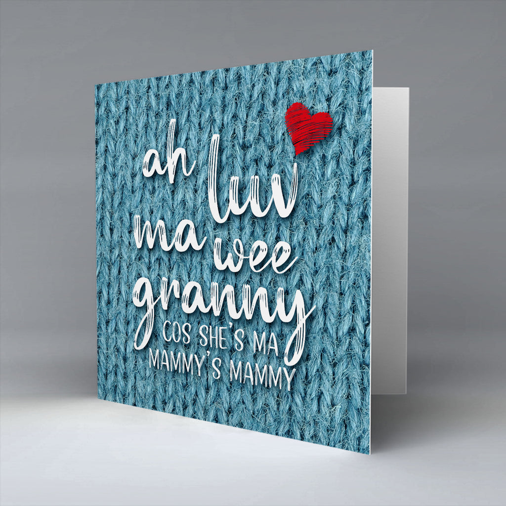 Ah Luv Ma Wee Granny - Greetings Card