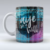 aye so a will - Mug