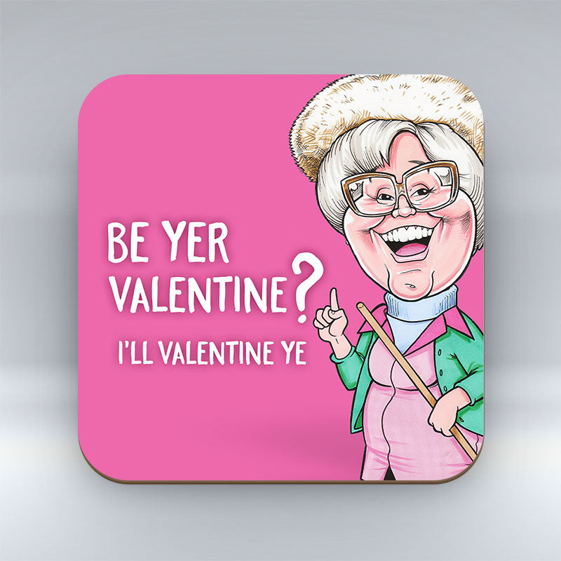 Be Yer Valentine - Coaster