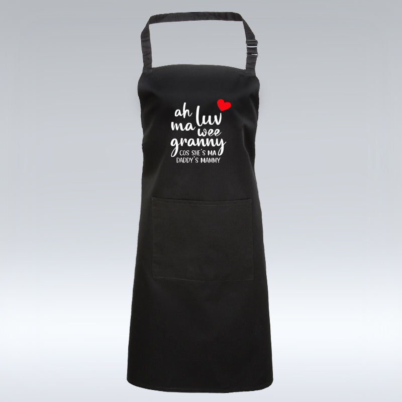 Ah Luv Ma Wee Granny - DADDY'S MAMMY - Black Apron