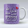 Ah Luv Ma Wee Granny - DADDY'S MAMMY - Ceramic Mug