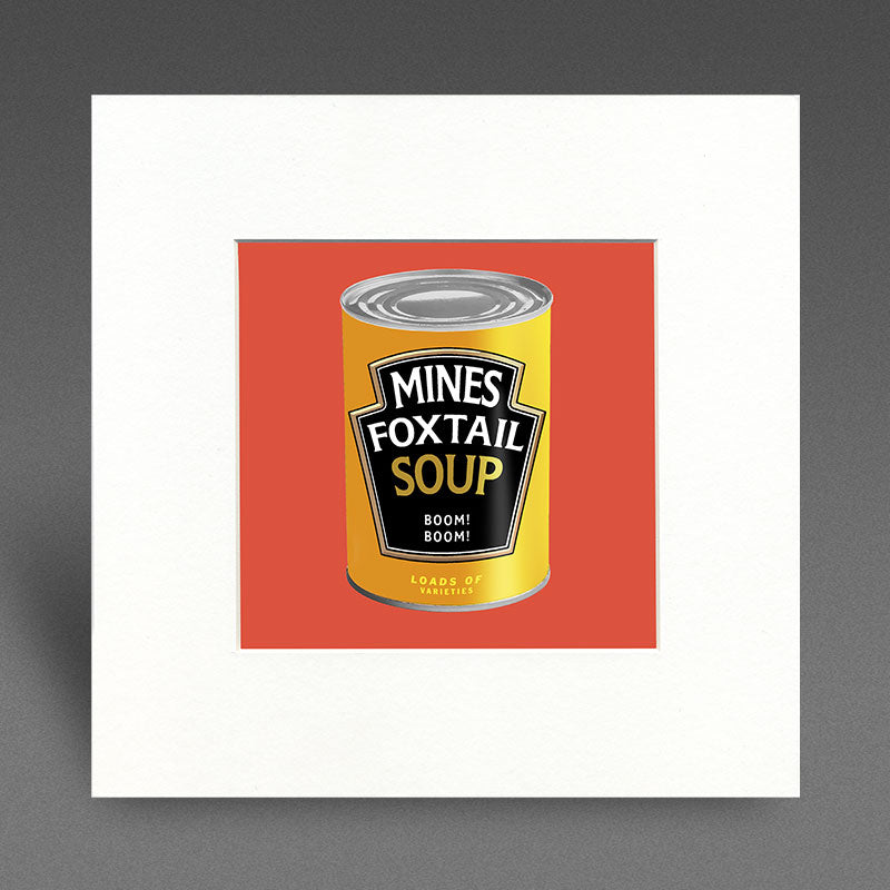 Mines Foxtail Soup - Mounted Print