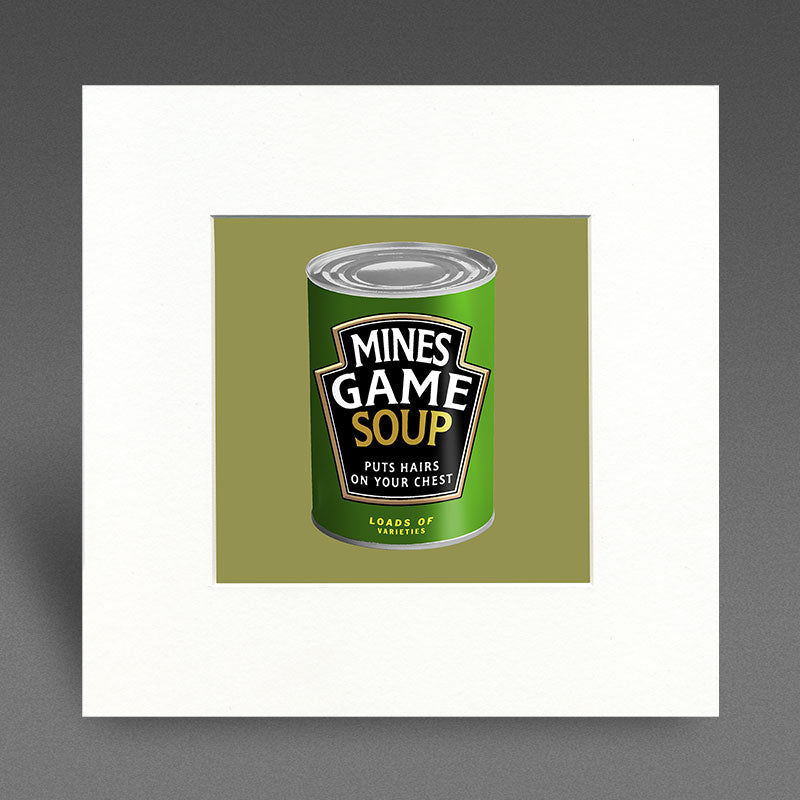 Mines Game Soup - Mounted Print