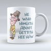 He Who Hingith Aboot - Mug