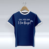 Oh Yes Sir - I Can Boogie - Blue T-Shirt
