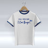 Oh Yes Sir - I Can Boogie - White T-Shirt