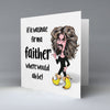 If it wasnae for ma Faither - Greetings Card