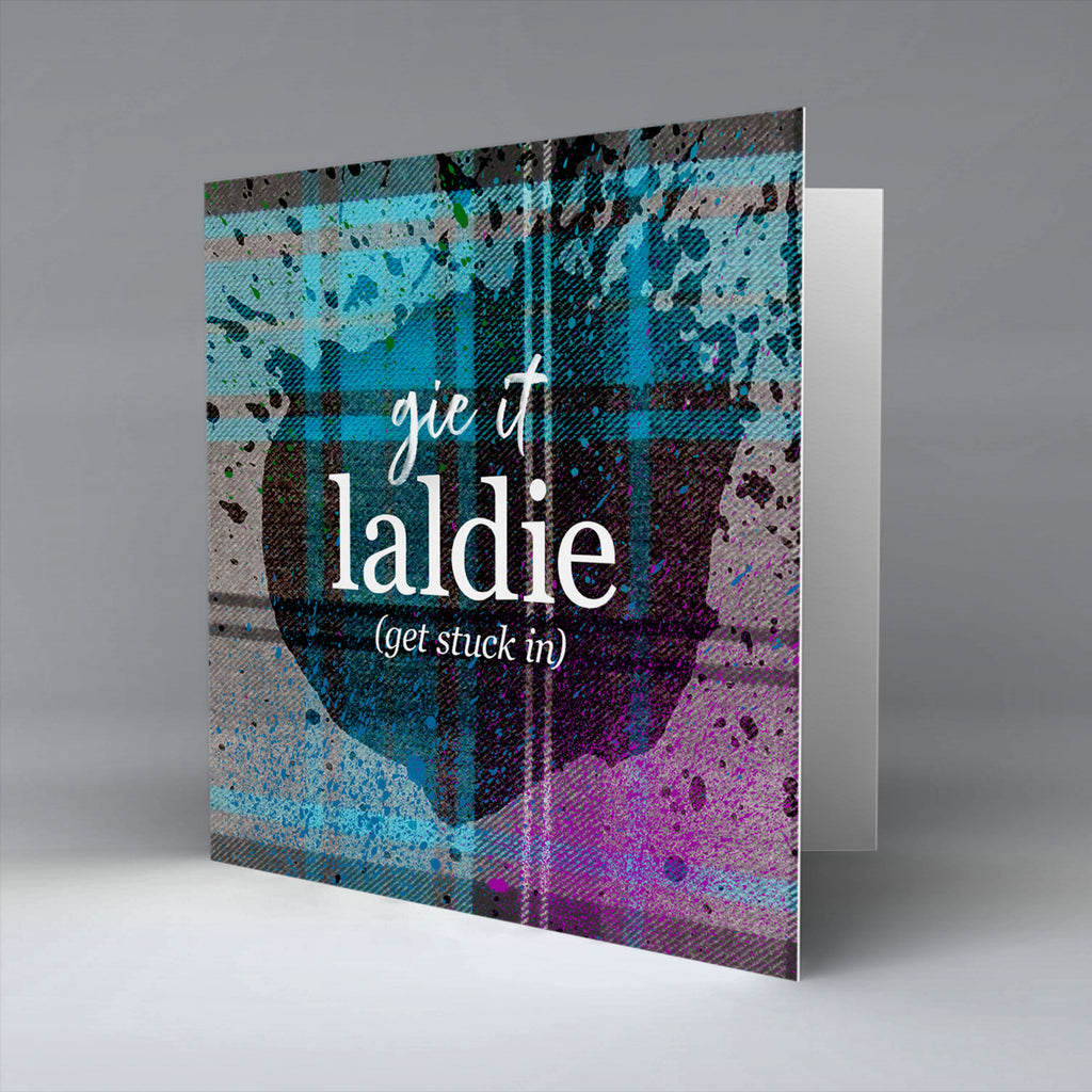 Gie it Laldie - Greetings Card