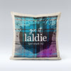 Gie it Laldie - Cushion Cover