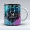 Gie it Laldie - Mug
