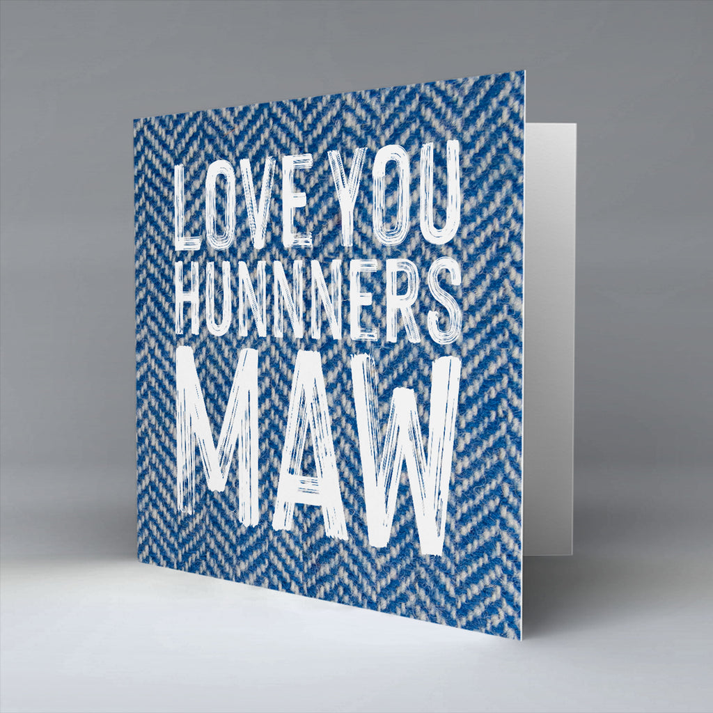 Love You Hunners Maw - Greetings Card