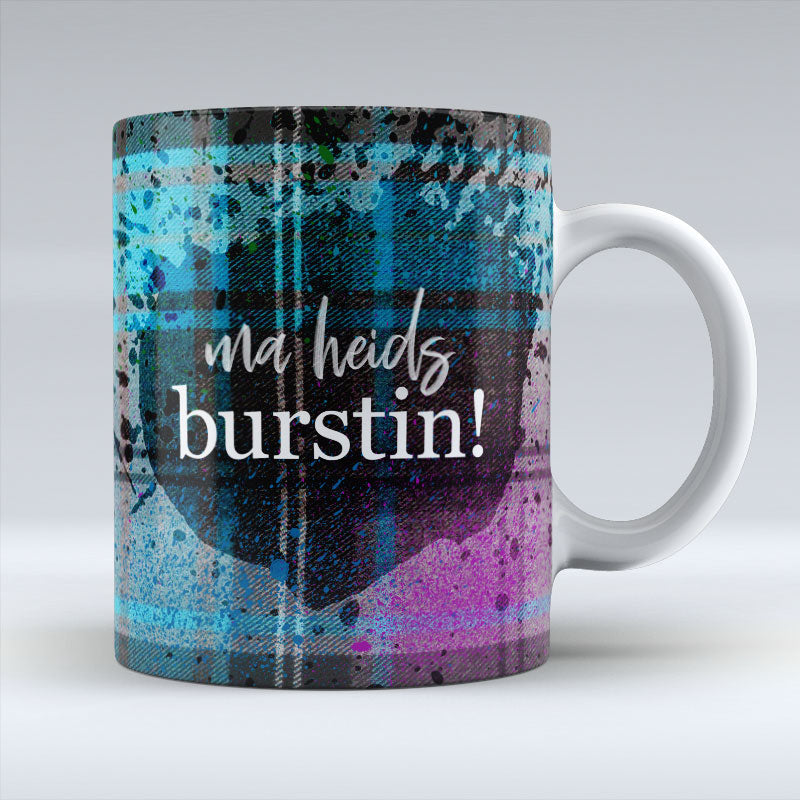Ma Heids Burstin - Mug