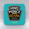 Mines Mince with beans - Coaster
