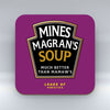 Mines Magran's Soup - Coaster