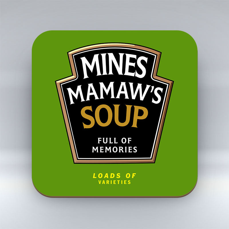 Mines Mamaw's Soup - Coaster