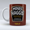 Mines Haggis - reared in easterhoose - Mug