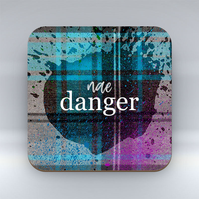 Nae Danger - Coaster