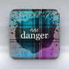 Nae Danger - Coaster