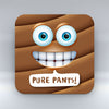 Pure Pants Emoji Text - Coaster