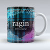 Ragin - Mug