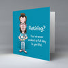 Retiring? - Greetings Card