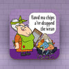 Drapped The Wean - Coaster