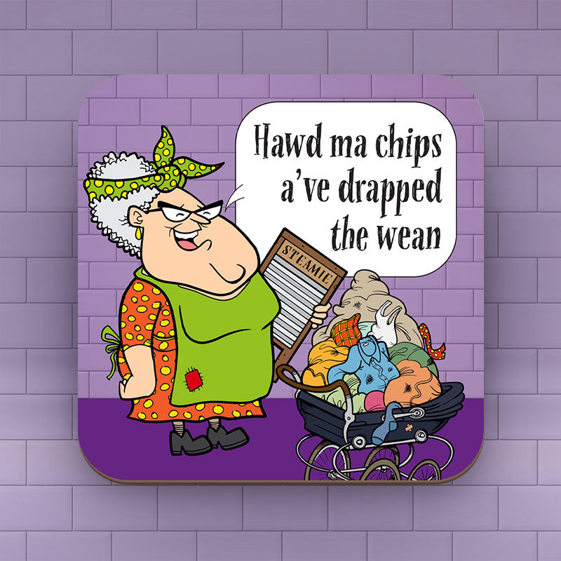Drapped The Wean - Coaster