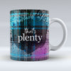 That's Plenty - Mug