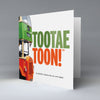 Tootae Toon! - Greetings Card