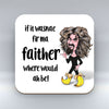 If it wasnae for ma Faither - Coaster