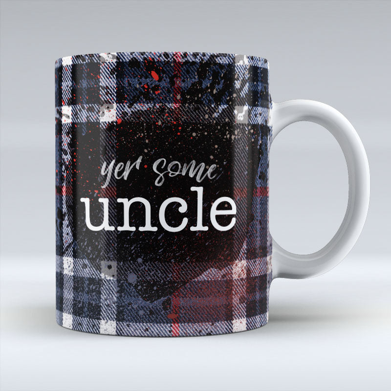 Yer Some Uncle - Mug